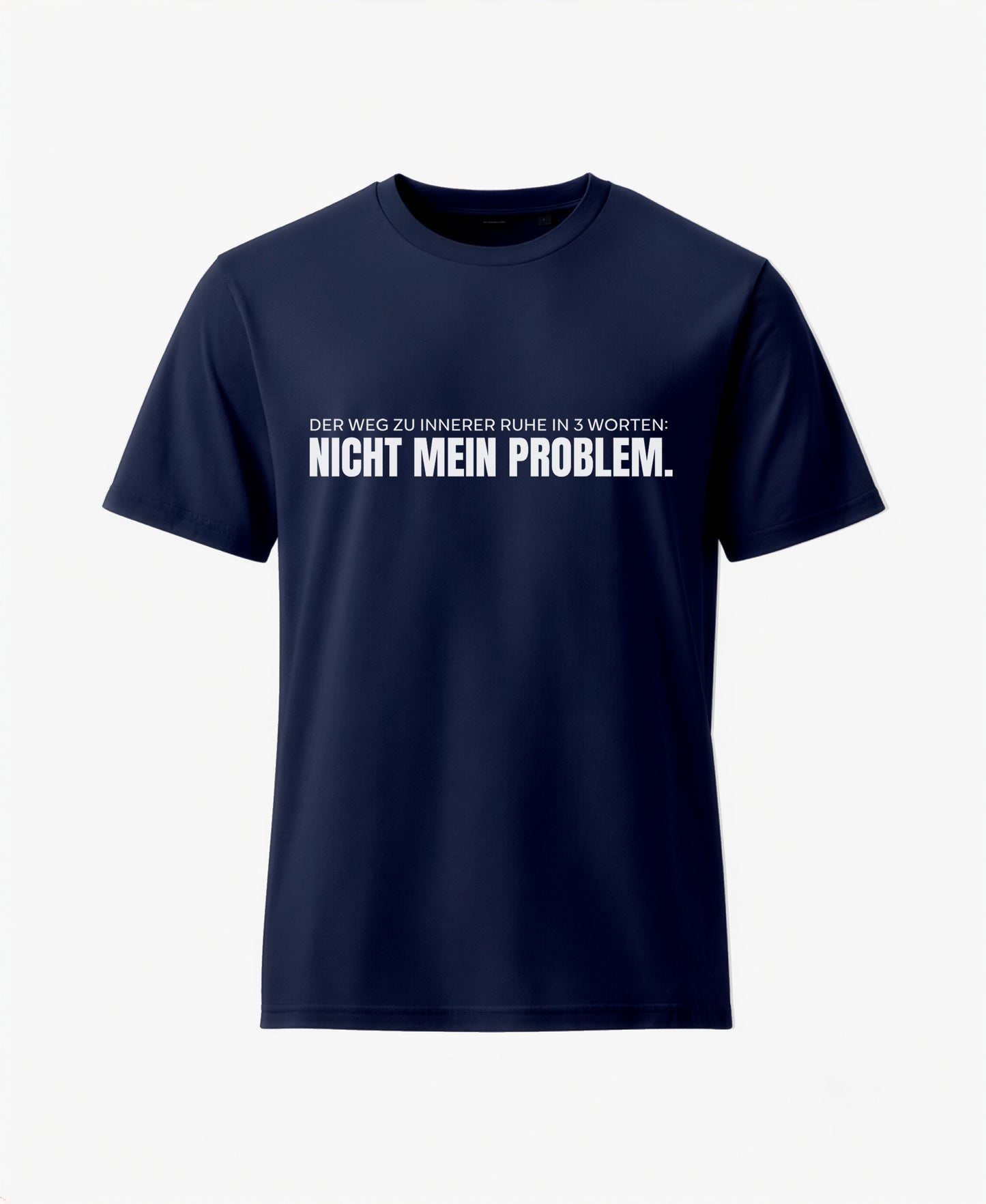 SCHÄFF Nicht mein Problem Text Bio T-Shirt in French Navy