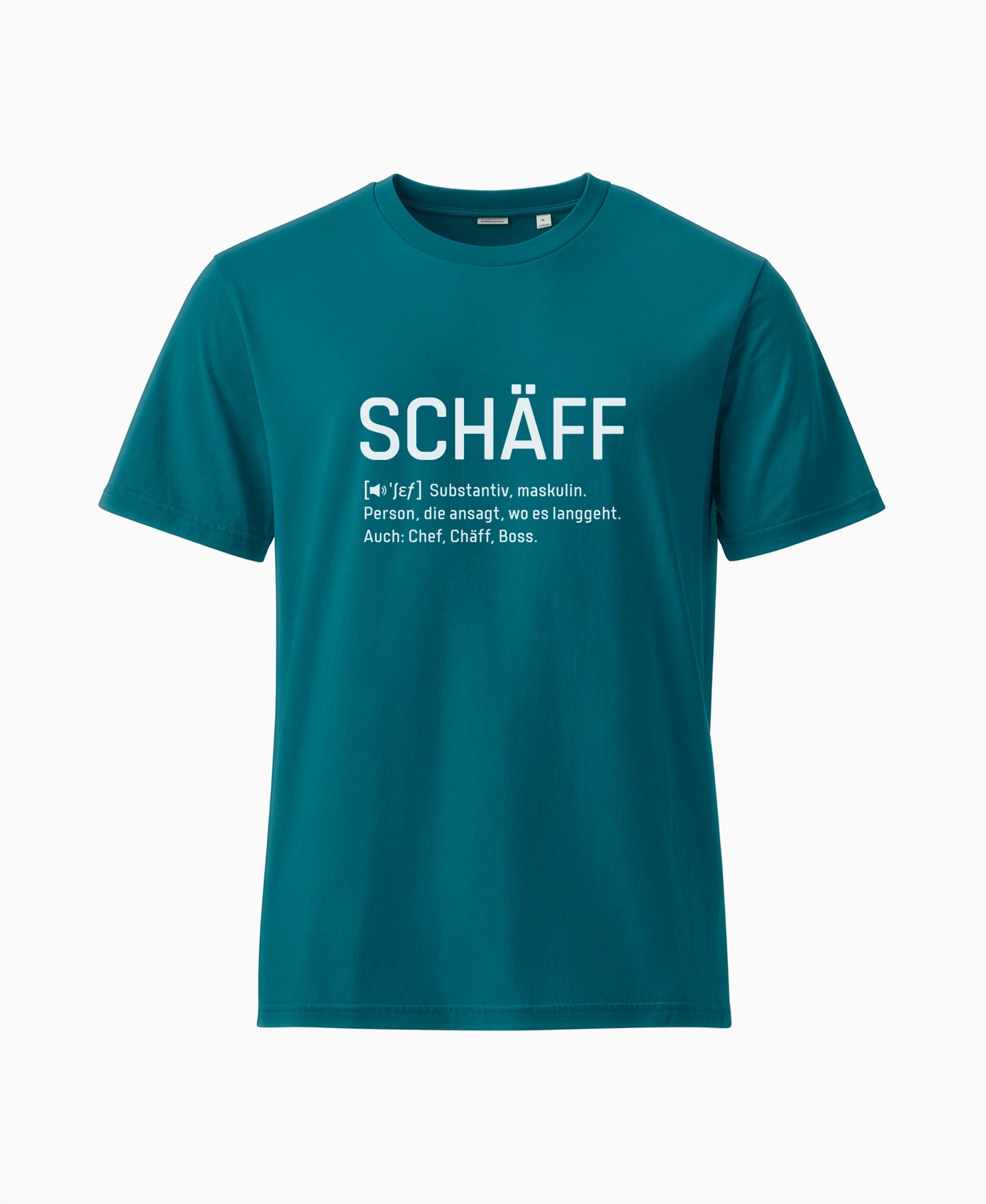 Blaues (Stargazer) T-Shirt mit weissem Frontaufdruck im Wörterbuch-Stil: SCHÄFF – Substantiv, maskulin. Person, die ansagt, wo es langgeht. Auch: Chef, Chäff, Boss.