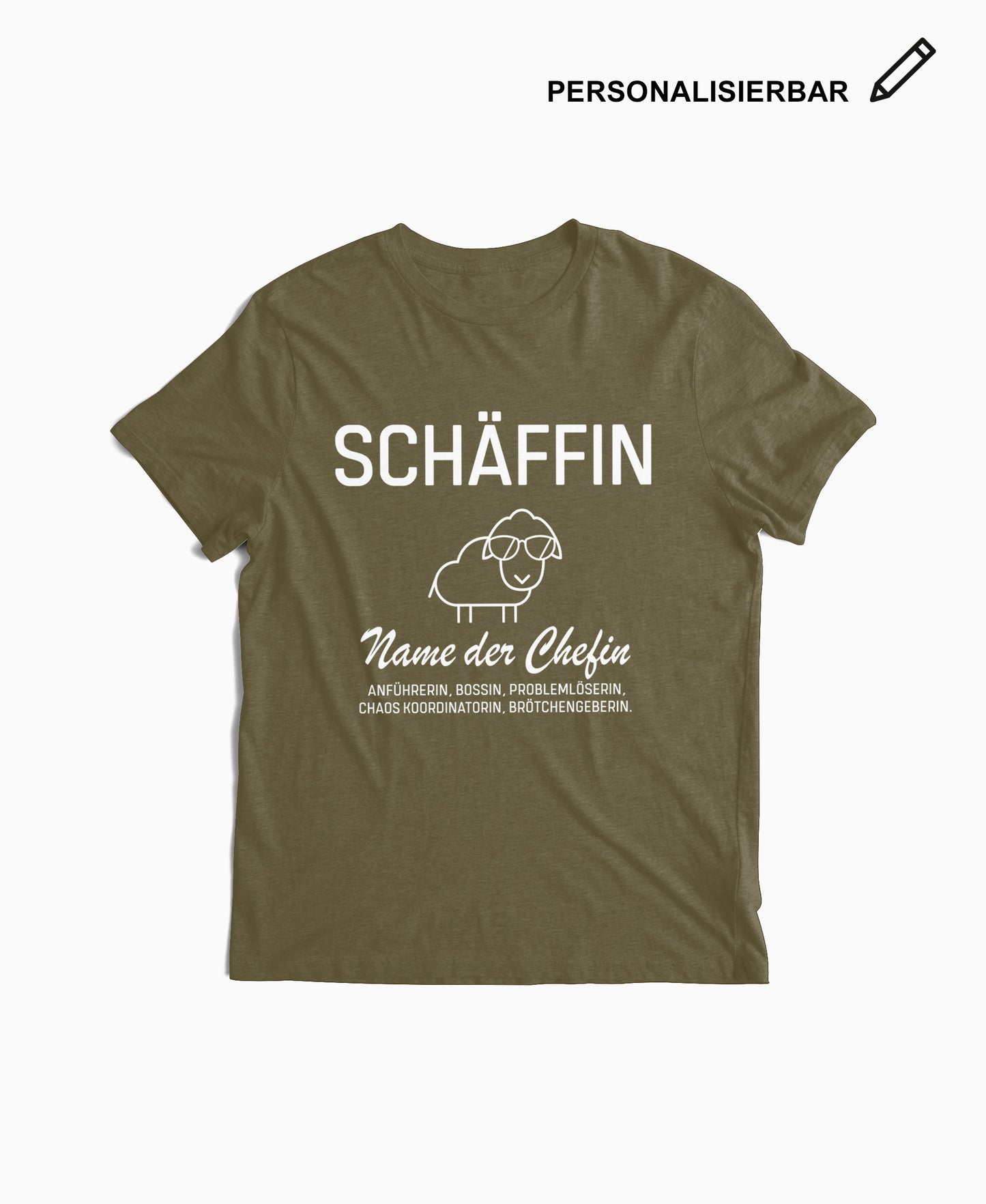 Olivgrünes T-Shirt mit Schäffin Schaf-Motiv und personalisierbarem Wunschtext – witziges Shirt für Chefin.