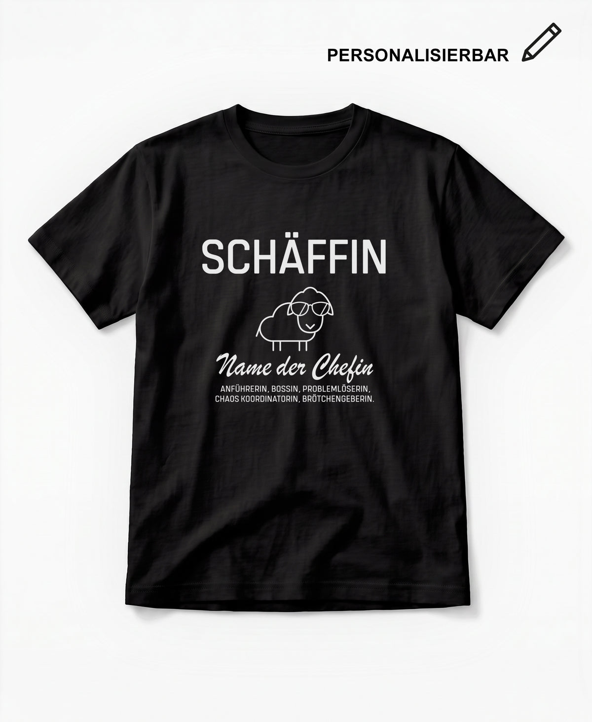 SCHÄFFIN – Personalisiertes Chefin T-Shirt (Bio-Baumwolle)