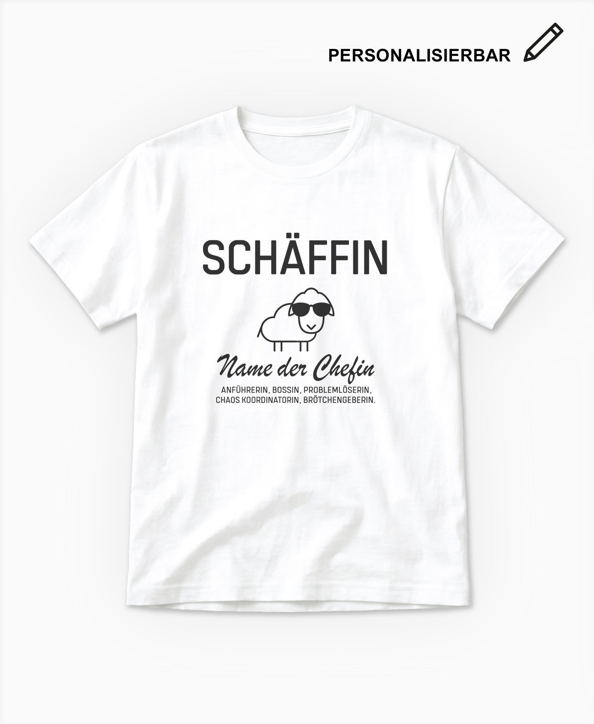 SCHÄFFIN – Personalisiertes Chefin T-Shirt (Bio-Baumwolle)