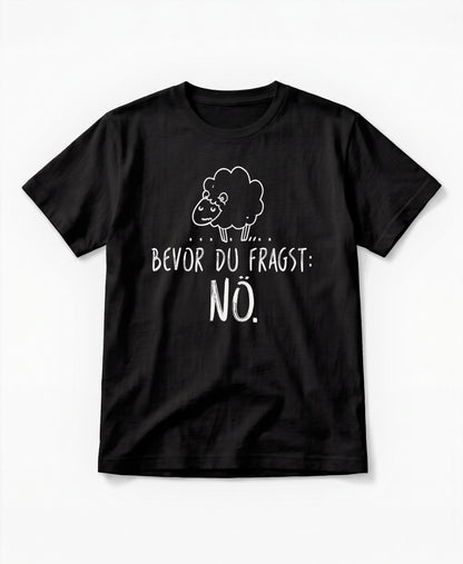 SCHÄFF – Bevor du fragst: Nö. Schaf Bio T-Shirt in Schwarz