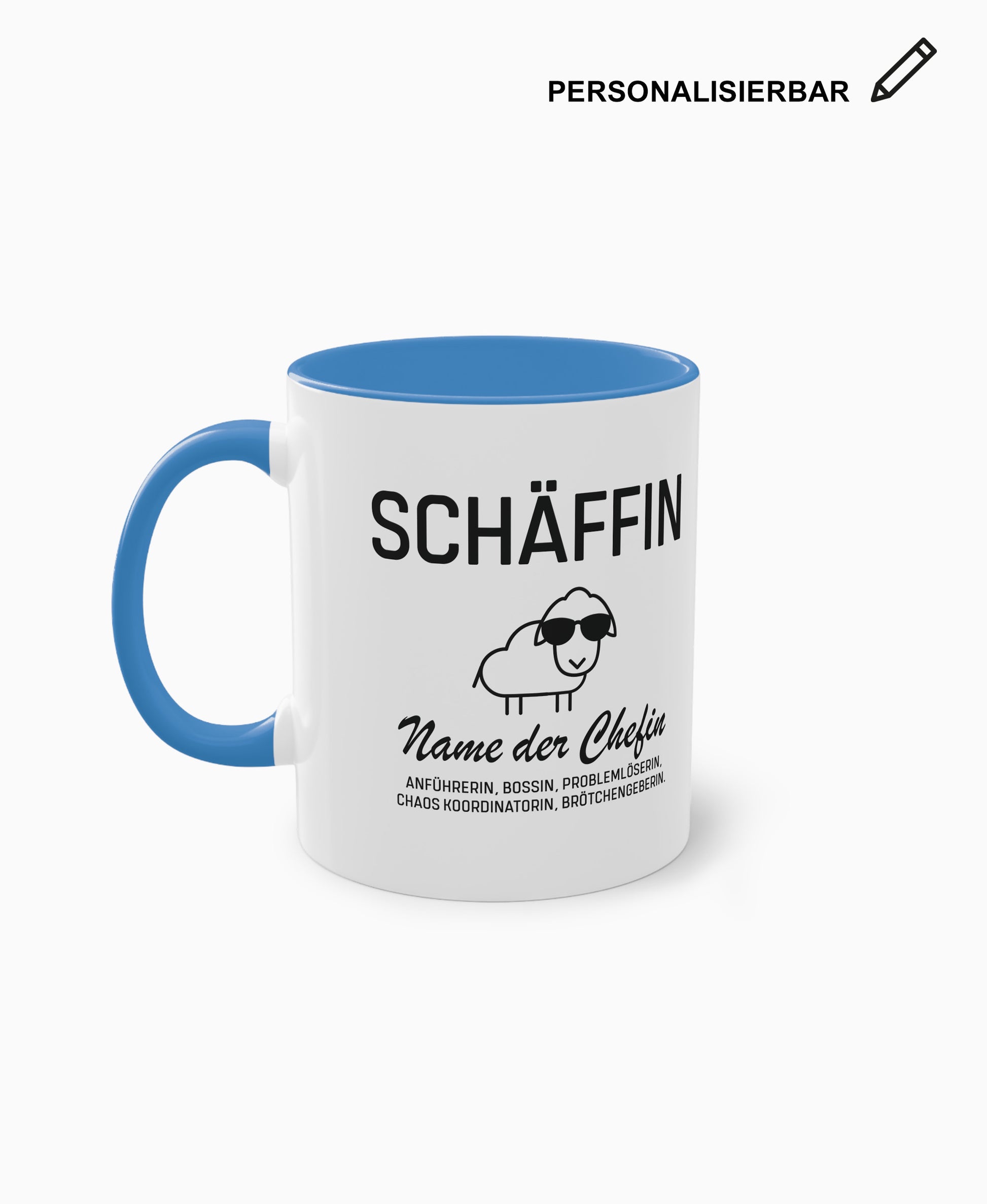 Weiße Keramiktasse mit hellblauer Innenseite, SCHÄFFIN Motiv und Wunschtext – personalisierbares Geschenk für die Chefin. 